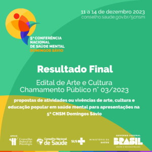 Confira as propostas de arte, cultura e educação popular selecionadas para a 5ª Conferência Nacional de Saúde Mental Domingos Sávio