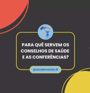 Como funcionam os Conselhos de Saúde e Conferências de Saúde