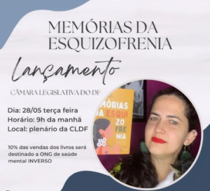 Memórias da esquizofrenia: relatos sobre as loucuras cotidianas, a fé e os falsos normais que não nos definem
