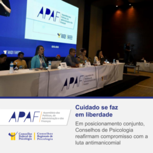 Luta antimanicomial: Sistema Conselhos de Psicologia destaca retrocessos no cuidado em liberdade, contidos em projeto de lei aprovado na Câmara dos Deputados