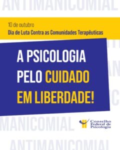 Conselho Federal de Psicologia na mobilização pelo fim das comunidade terapêuticas