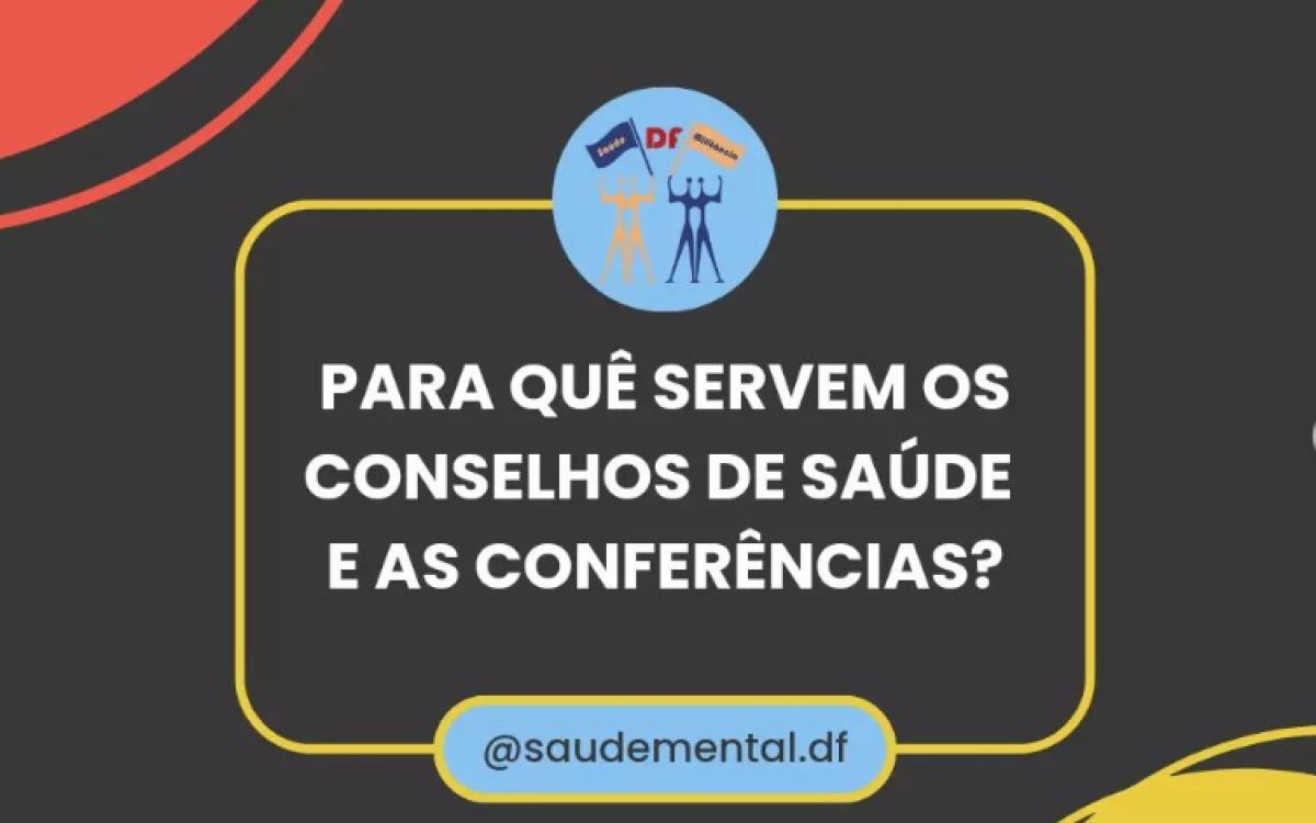 Como funcionam os Conselhos de Saúde e Conferências de Saúde