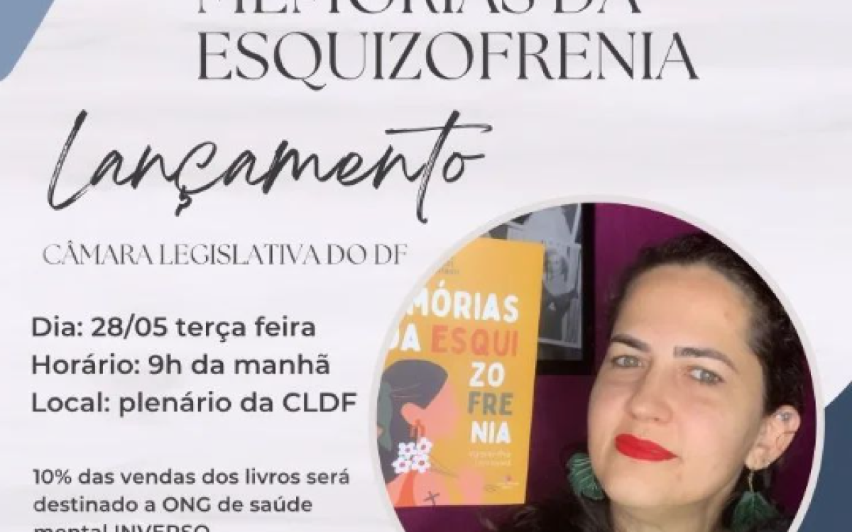 Memórias da esquizofrenia: relatos sobre as loucuras cotidianas, a fé e os falsos normais que não nos definem